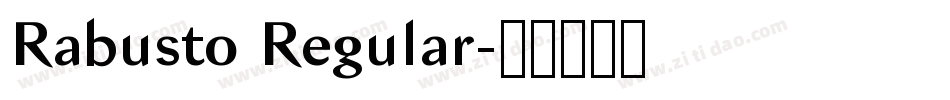 Rabusto Regular字体转换